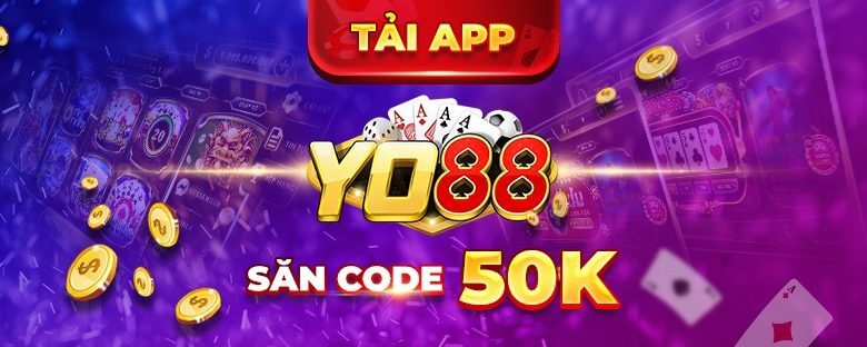 Yo88 - Event tháng 6: Tải app Yo88 - Săn ngay mã giftcode 50k 