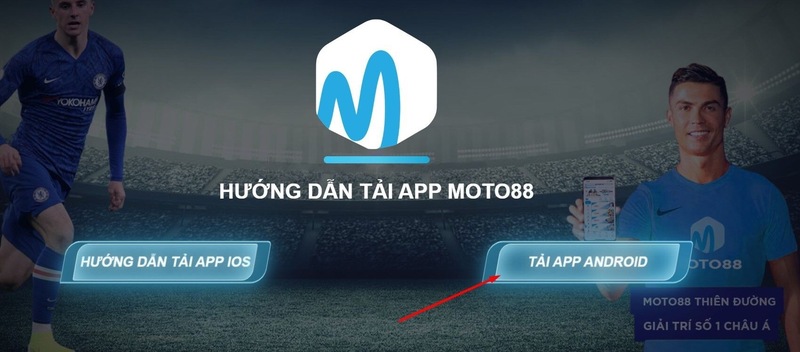 Hướng dẫn tải app Moto88 trên IOS và Android